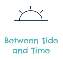 Between Tide and Time
